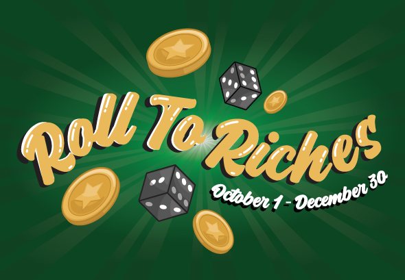 ROLL TO RICHES